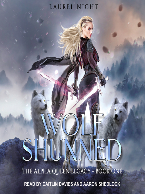 Title details for Wolf Shunned by Laurel Night - Wait list